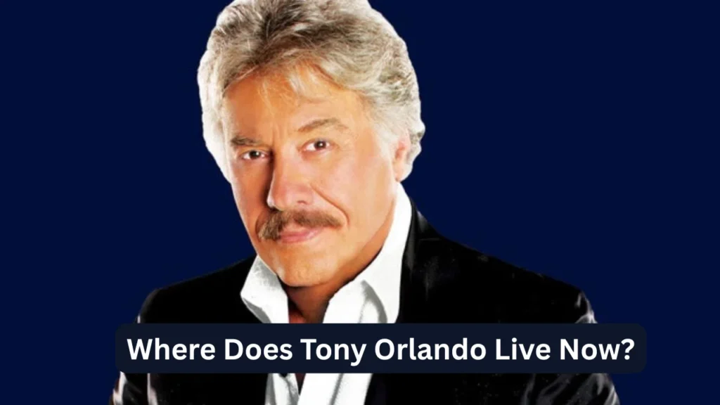 Where Does Tony Orlando Live Now?