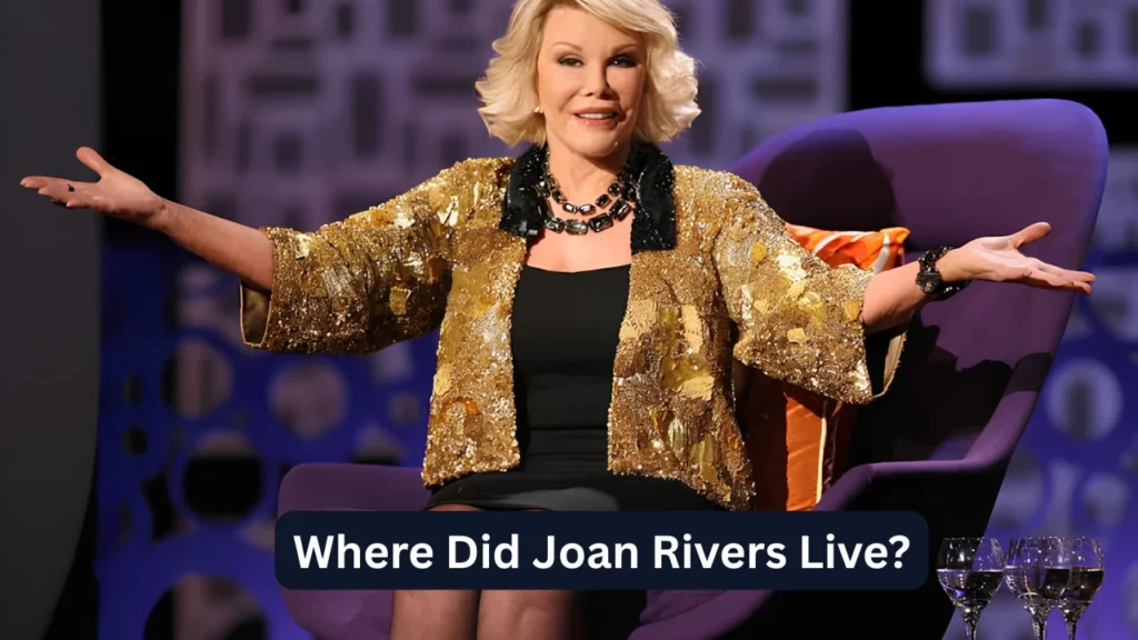 Where Did Joan Rivers Live?