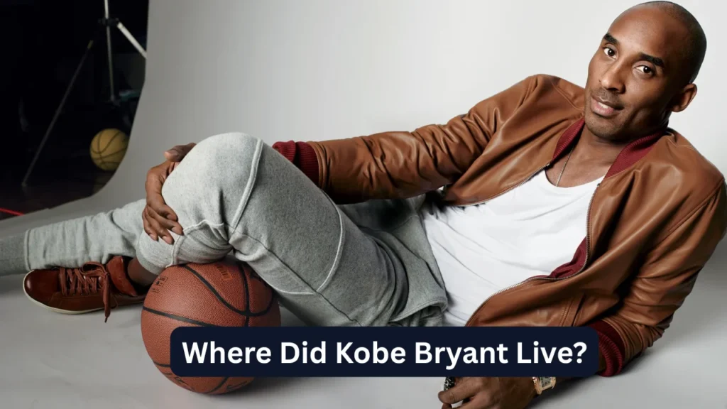 Where Did Kobe Bryant Live?