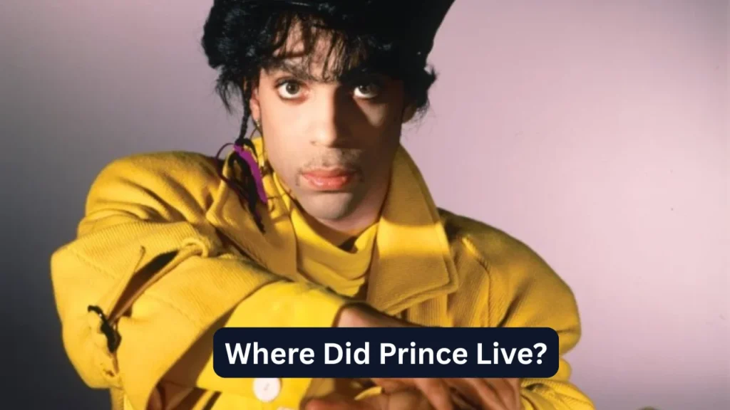 Where Did Prince Live?