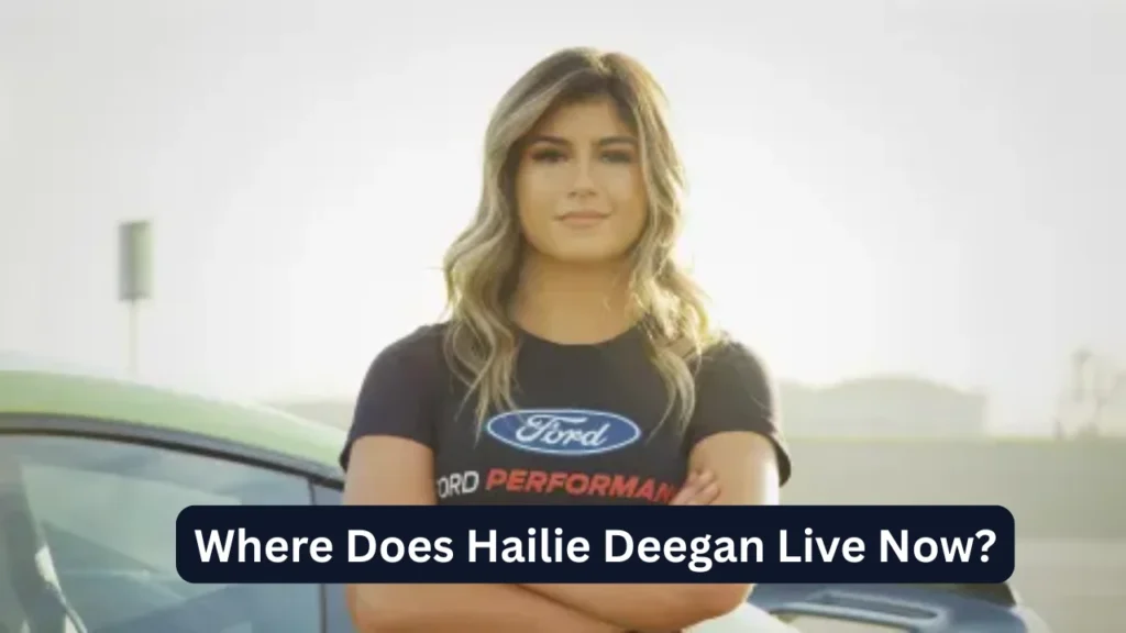 Where Does Hailie Deegan Live Now?