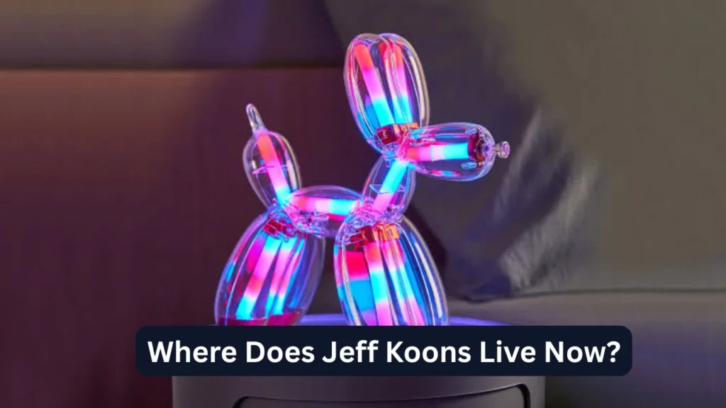 Where Does Jeff Koons Live Now?
