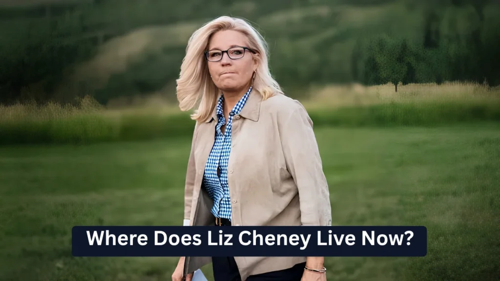 Where Does Liz Cheney Live Now?