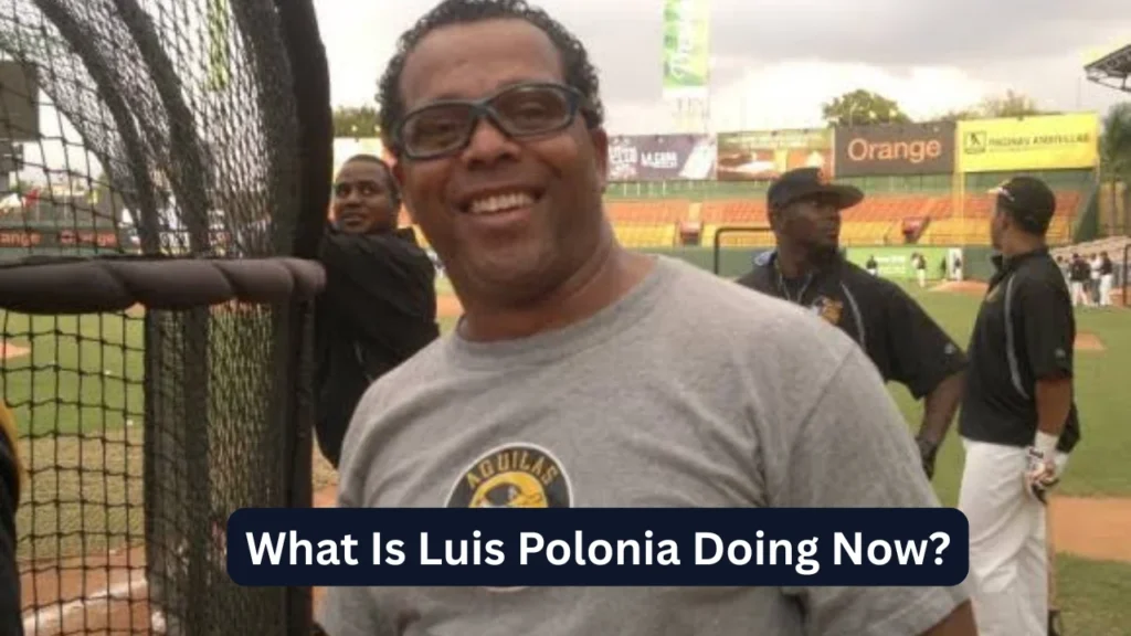 Where Does Luis Polonia Live Now?