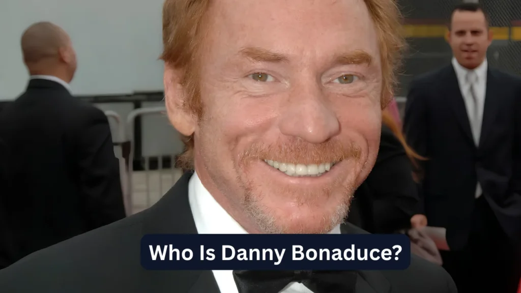 Who Is Danny Bonaduce?