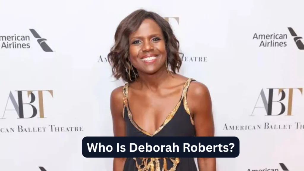 Who Is Deborah Roberts?