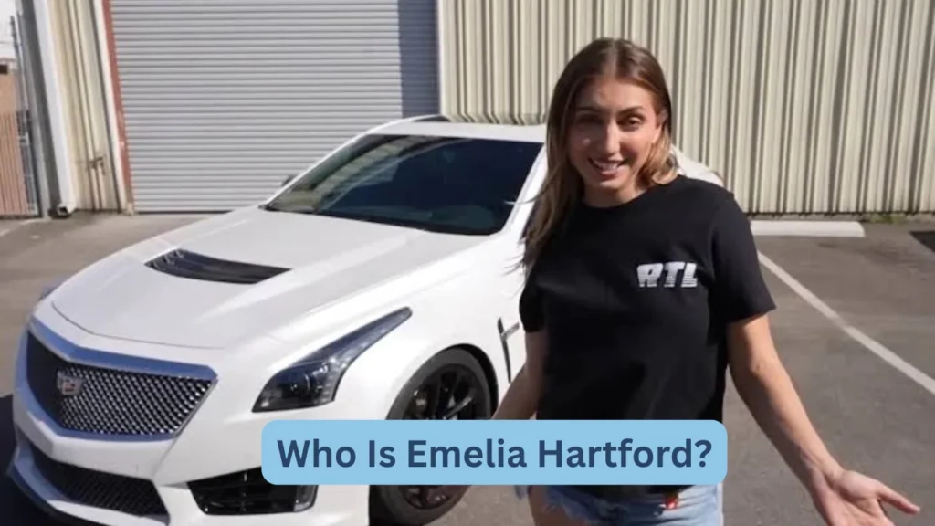 Who Is Emelia Hartford?