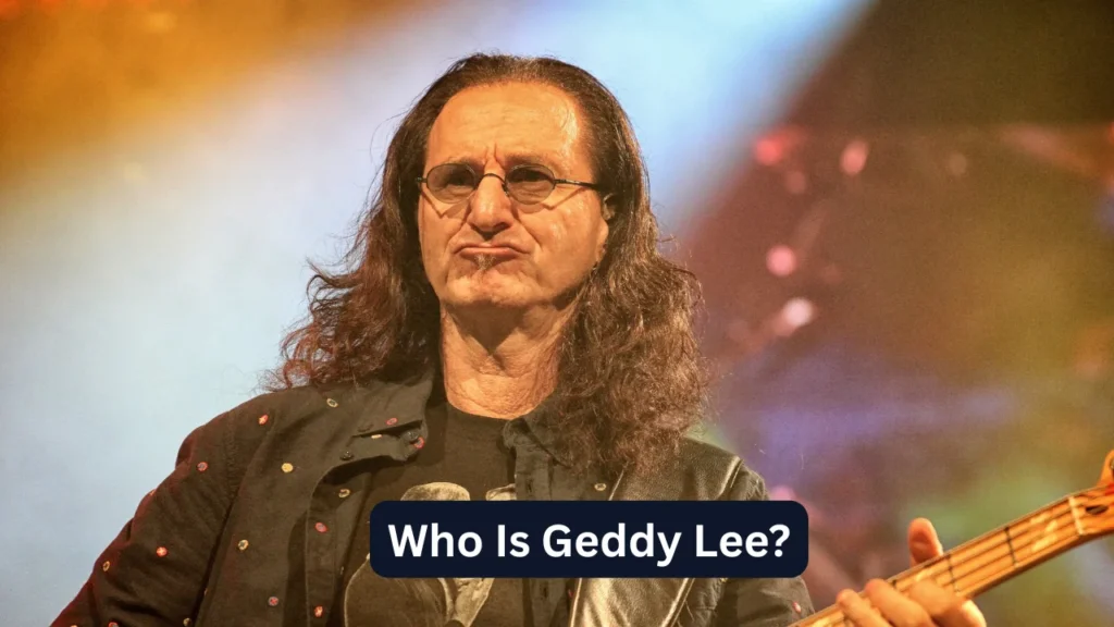 Who Is Geddy Lee?