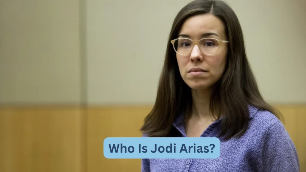 Who Is Jodi Arias?