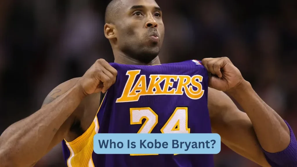 Who Is Kobe Bryant?