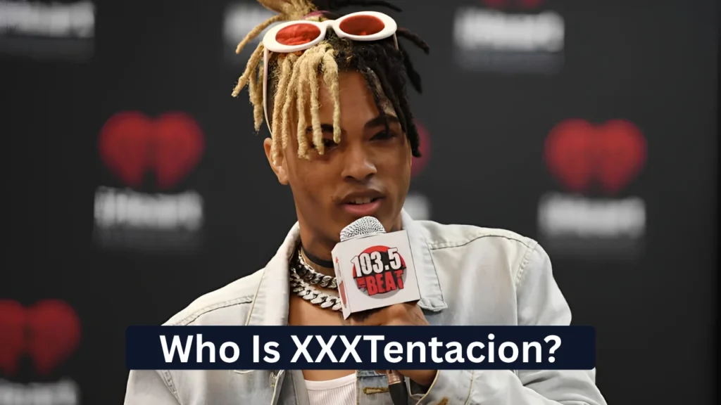 Who Is XXXTentacion?