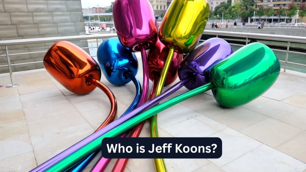 Who is Jeff Koons?