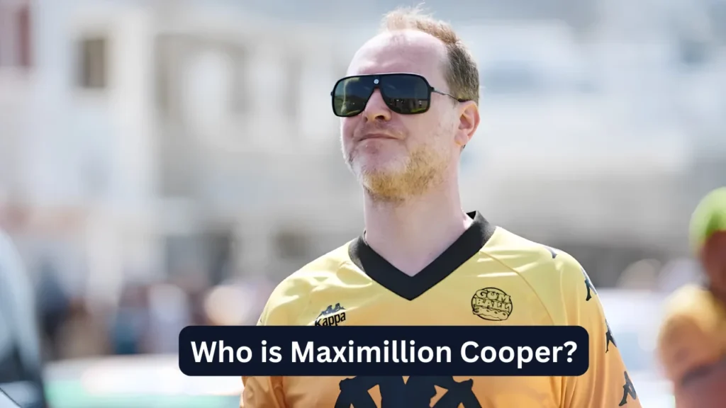 Who is Maximillion Cooper?