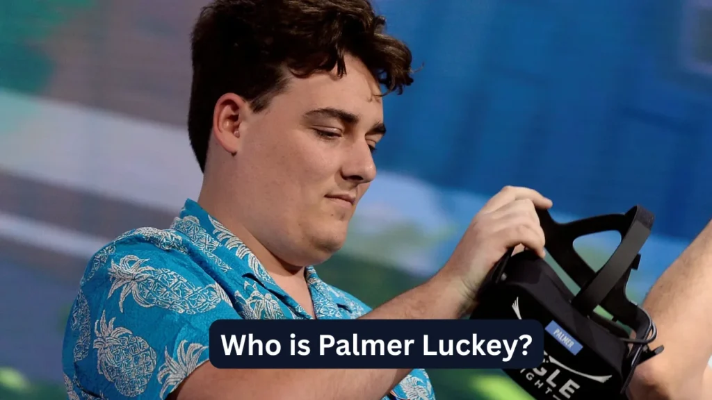 Who is Palmer Luckey?
