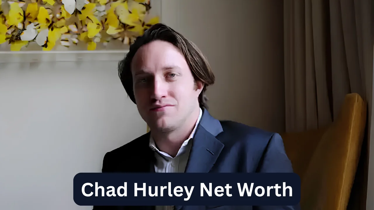 Chad Hurley Net Worth