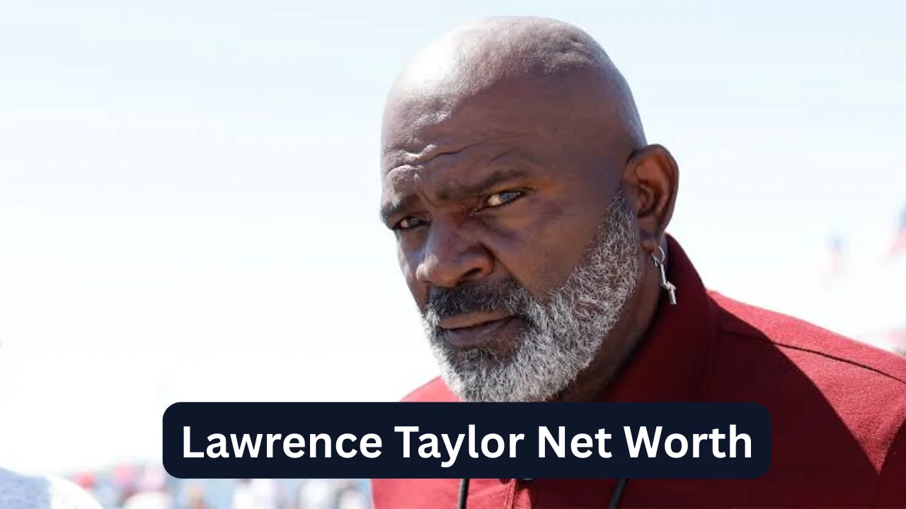 Lawrence Taylor Net Worth