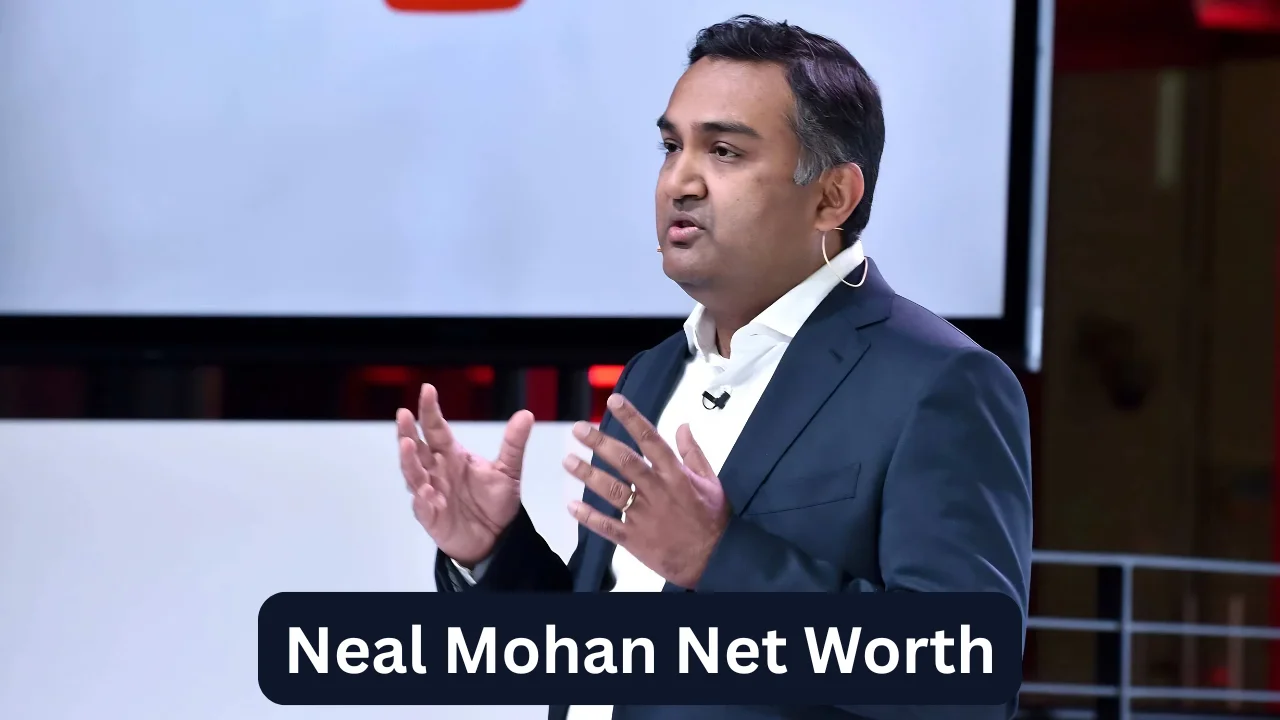 Neal Mohan Net Worth