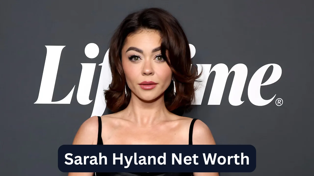 Sarah Hyland Net Worth
