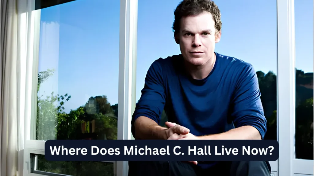 Where Does Michael C. Hall Live Now?