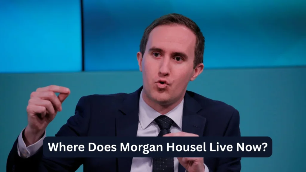 Where Does Morgan Housel Live Now?