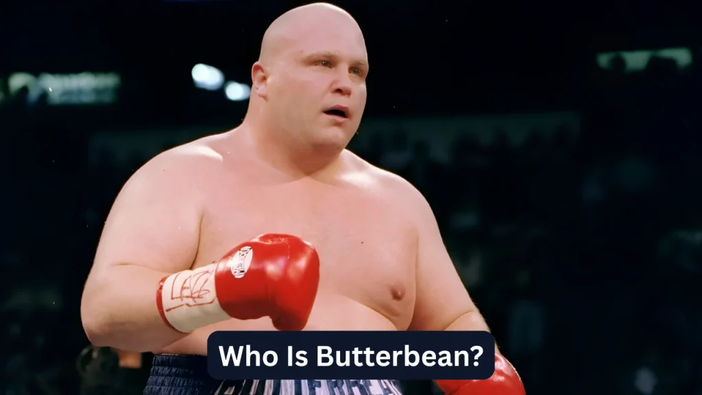 Who Is Butterbean?
