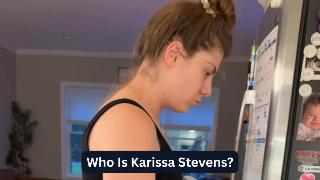 Who Is Karissa Stevens?