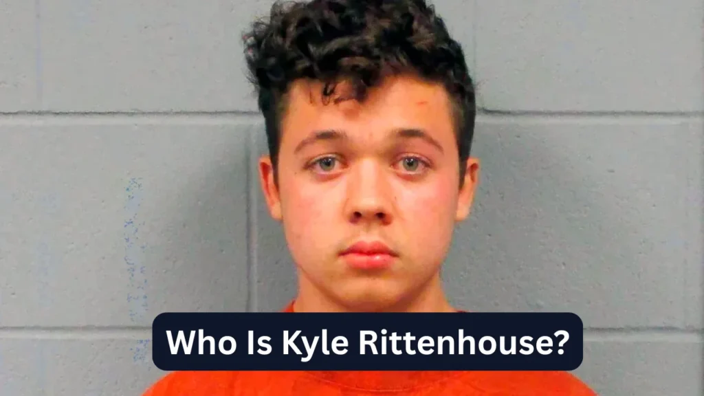 Who Is Kyle Rittenhouse?