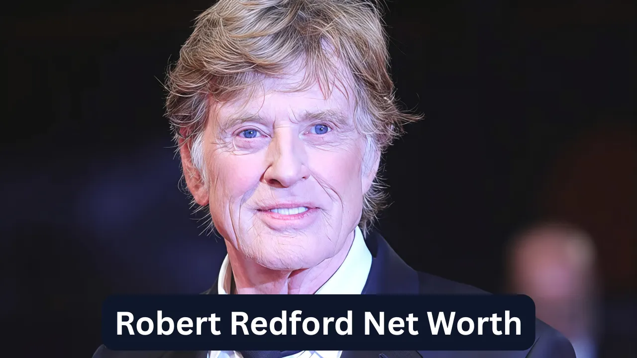 Robert Redford Net Worth