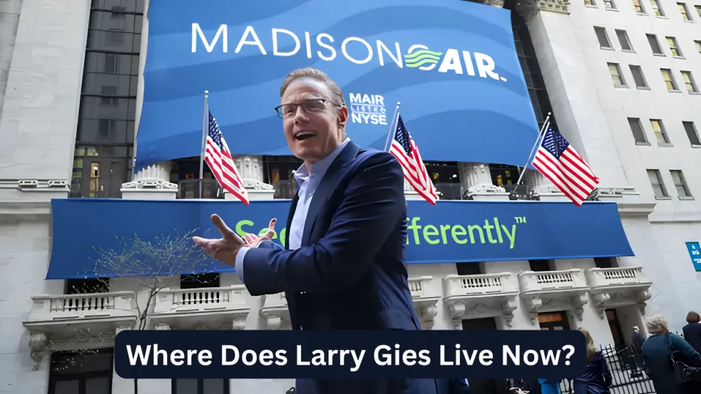 Where Does Larry Gies Live Now?